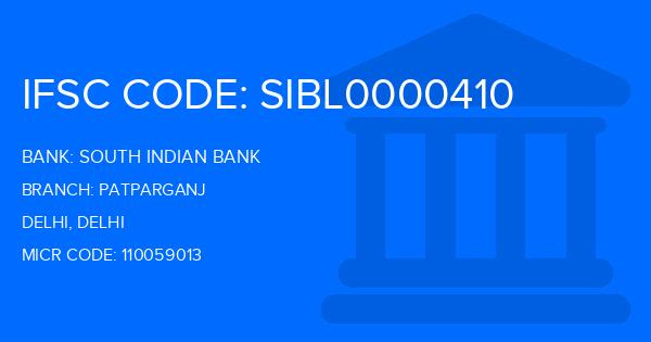 South Indian Bank (SIB) Patparganj Branch IFSC Code