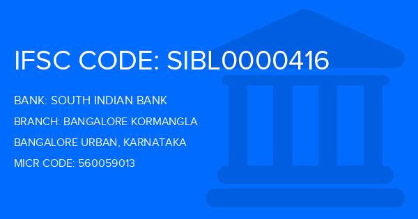 South Indian Bank (SIB) Bangalore Kormangla Branch IFSC Code