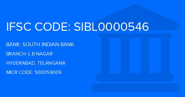 South Indian Bank (SIB) L B Nagar Branch IFSC Code