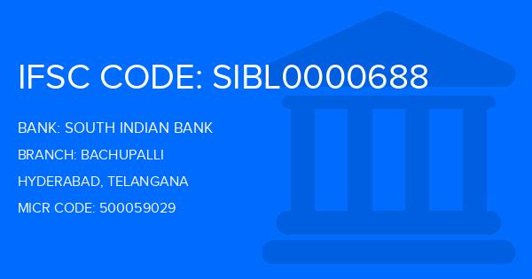 South Indian Bank (SIB) Bachupalli Branch IFSC Code