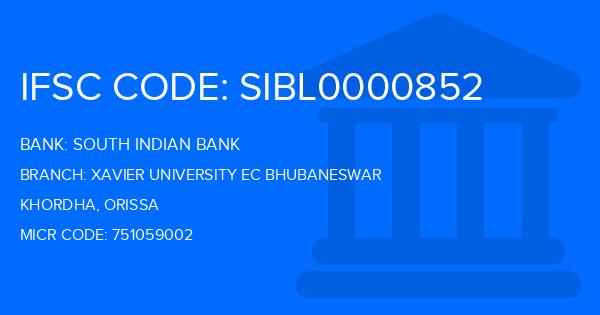 South Indian Bank (SIB) Xavier University Ec Bhubaneswar Branch IFSC Code