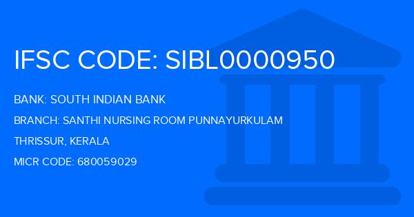 South Indian Bank (SIB) Santhi Nursing Room Punnayurkulam Branch IFSC Code