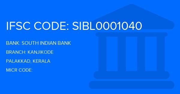 South Indian Bank (SIB) Kanjikode Branch IFSC Code