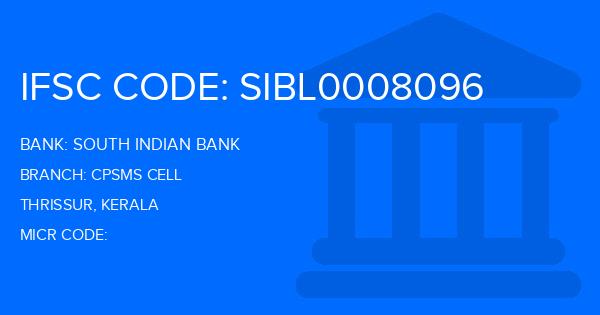 South Indian Bank (SIB) Cpsms Cell Branch IFSC Code