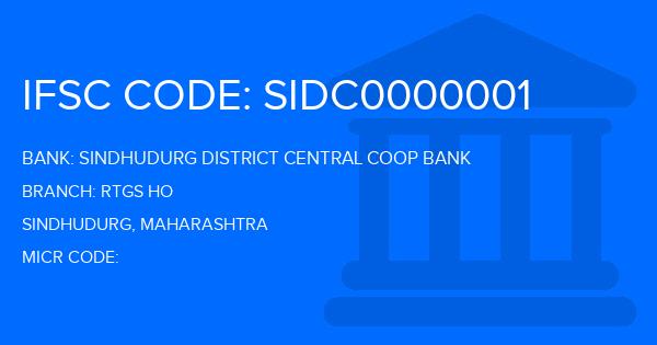 Sindhudurg District Central Coop Bank Rtgs Ho Branch IFSC Code