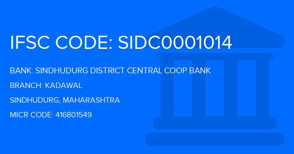 Sindhudurg District Central Coop Bank Kadawal Branch IFSC Code