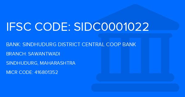 Sindhudurg District Central Coop Bank Sawantwadi Branch IFSC Code