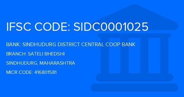 Sindhudurg District Central Coop Bank Sateli Bhedshi Branch IFSC Code