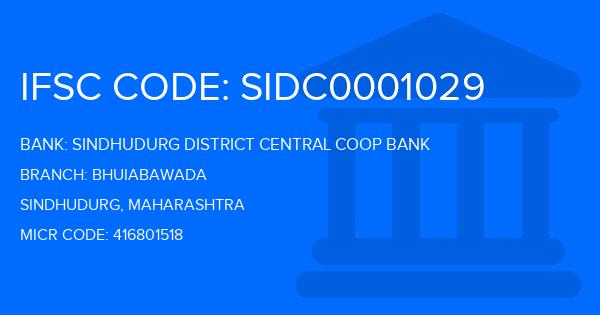 Sindhudurg District Central Coop Bank Bhuiabawada Branch IFSC Code