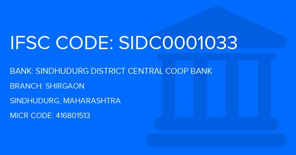 Sindhudurg District Central Coop Bank Shirgaon Branch IFSC Code