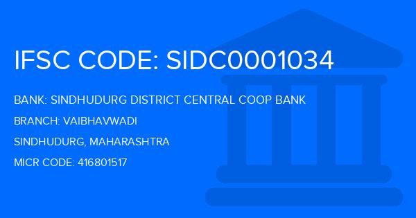 Sindhudurg District Central Coop Bank Vaibhavwadi Branch IFSC Code