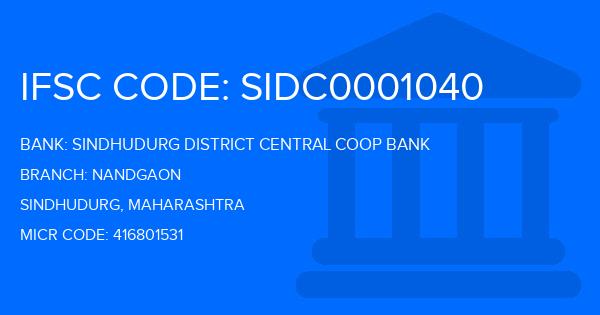 Sindhudurg District Central Coop Bank Nandgaon Branch IFSC Code