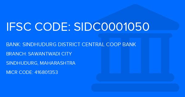 Sindhudurg District Central Coop Bank Sawantwadi City Branch IFSC Code