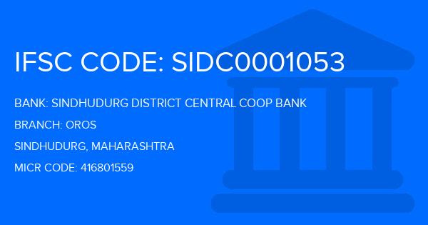 Sindhudurg District Central Coop Bank Oros Branch IFSC Code