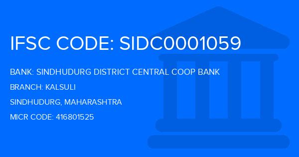 Sindhudurg District Central Coop Bank Kalsuli Branch IFSC Code