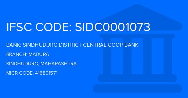 Sindhudurg District Central Coop Bank Madura Branch IFSC Code