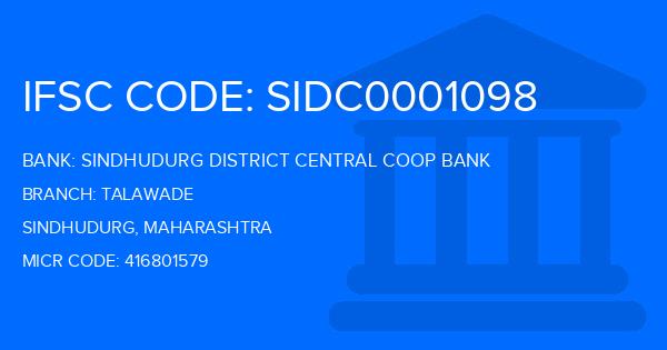 Sindhudurg District Central Coop Bank Talawade Branch IFSC Code