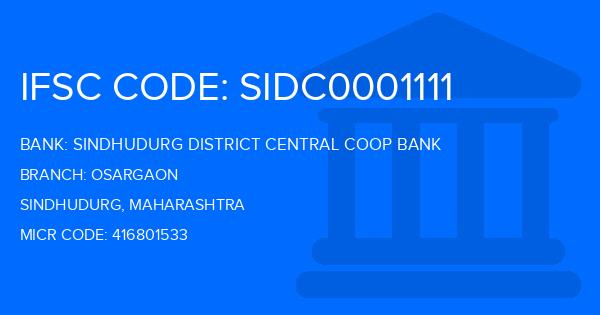 Sindhudurg District Central Coop Bank Osargaon Branch IFSC Code