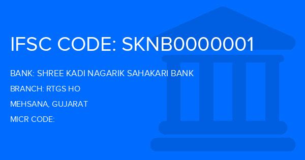 Shree Kadi Nagarik Sahakari Bank Rtgs Ho Branch IFSC Code