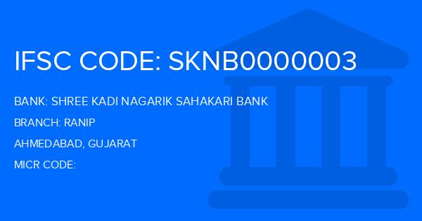Shree Kadi Nagarik Sahakari Bank Ranip Branch IFSC Code
