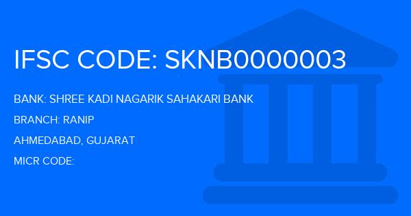 Shree Kadi Nagarik Sahakari Bank Ranip Branch IFSC Code
