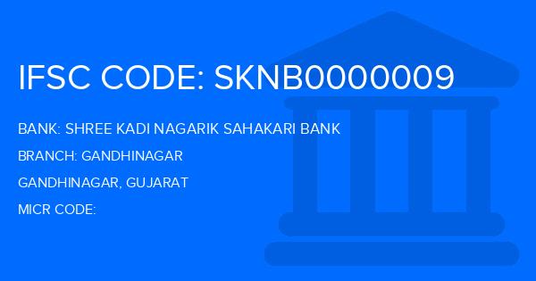 Shree Kadi Nagarik Sahakari Bank Gandhinagar Branch IFSC Code