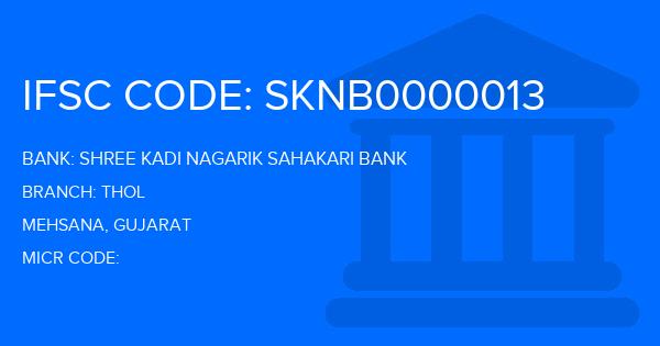 Shree Kadi Nagarik Sahakari Bank Thol Branch IFSC Code