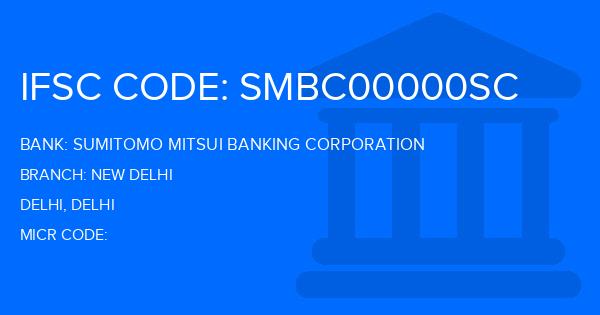 Sumitomo Mitsui Banking Corporation New Delhi Branch IFSC Code