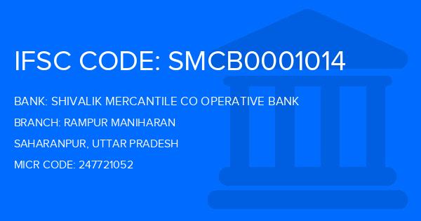Shivalik Mercantile Co Operative Bank Rampur Maniharan Branch IFSC Code