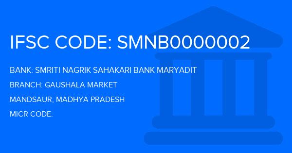 Smriti Nagrik Sahakari Bank Maryadit Gaushala Market Branch IFSC Code