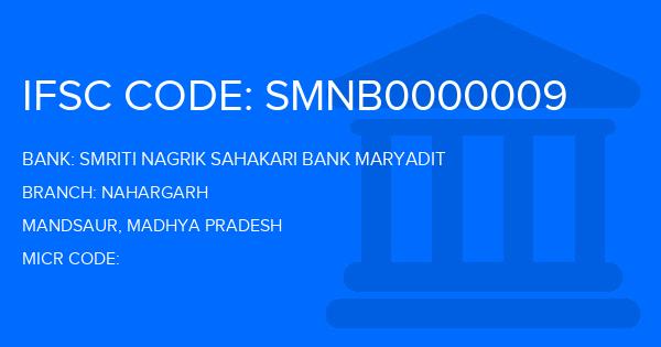 Smriti Nagrik Sahakari Bank Maryadit Nahargarh Branch IFSC Code