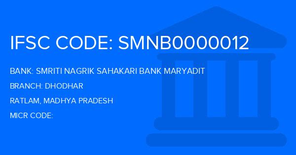 Smriti Nagrik Sahakari Bank Maryadit Dhodhar Branch IFSC Code