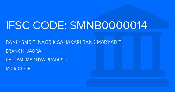 Smriti Nagrik Sahakari Bank Maryadit Jaora Branch IFSC Code