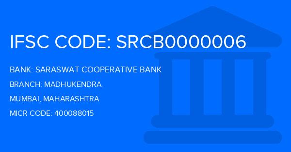 Saraswat Cooperative Bank Madhukendra Branch IFSC Code