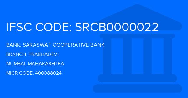 Saraswat Cooperative Bank Prabhadevi Branch IFSC Code