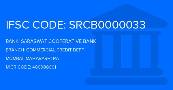 Saraswat Cooperative Bank Commercial Credit Dept Branch IFSC Code