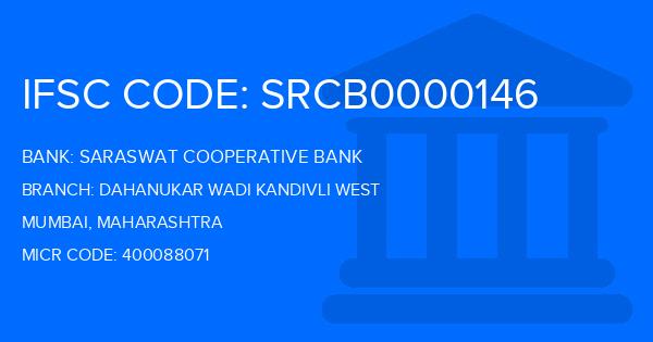 Saraswat Cooperative Bank Dahanukar Wadi Kandivli West Branch IFSC Code