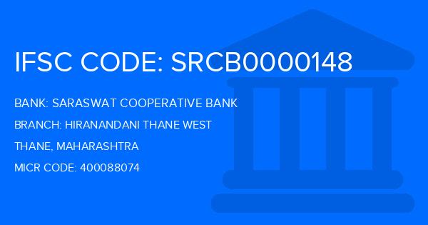 Saraswat Cooperative Bank Hiranandani Thane West Branch IFSC Code