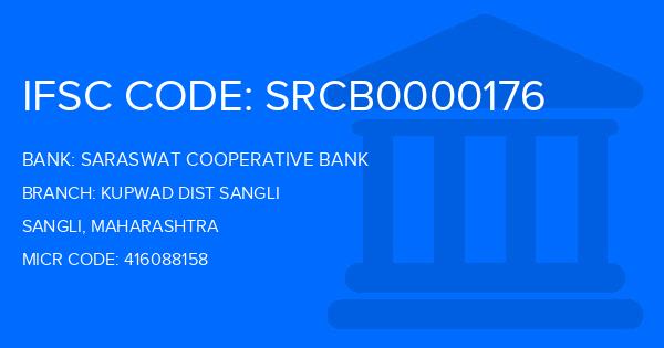 Saraswat Cooperative Bank Kupwad Dist Sangli Branch IFSC Code