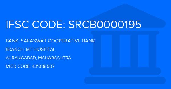 Saraswat Cooperative Bank Mit Hospital Branch IFSC Code