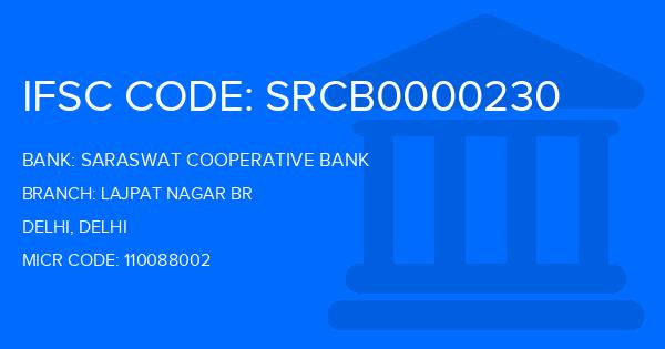 Saraswat Cooperative Bank Lajpat Nagar Br Branch IFSC Code