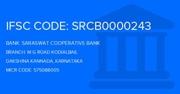 Saraswat Cooperative Bank M G Road Kodialbail Branch IFSC Code