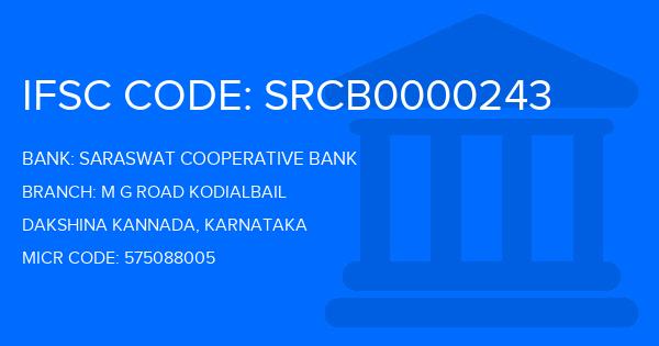 Saraswat Cooperative Bank M G Road Kodialbail Branch IFSC Code