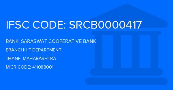 Saraswat Cooperative Bank I T Department Branch IFSC Code