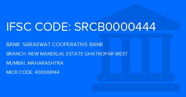 Saraswat Cooperative Bank New Maneklal Estate Ghatkopar West Branch IFSC Code
