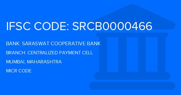 Saraswat Cooperative Bank Centralized Payment Cell Branch IFSC Code