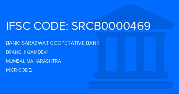 Saraswat Cooperative Bank Gamdevi Branch IFSC Code
