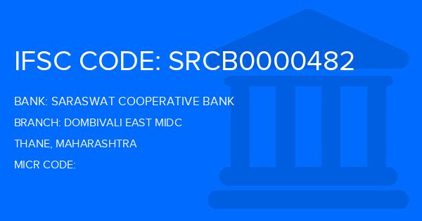 Saraswat Cooperative Bank Dombivali East Midc Branch IFSC Code