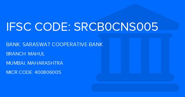 Saraswat Cooperative Bank Mahul Branch IFSC Code