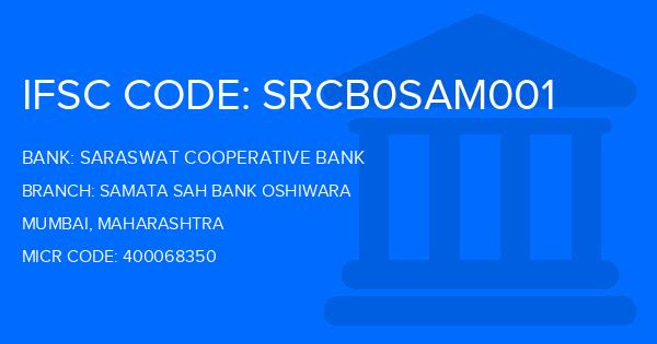 Saraswat Cooperative Bank Samata Sah Bank Oshiwara Branch IFSC Code